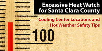 Thermometer with a temperature reading over 100 degrees Fahrenheit: "Excessive heat watch for Santa Clara County"